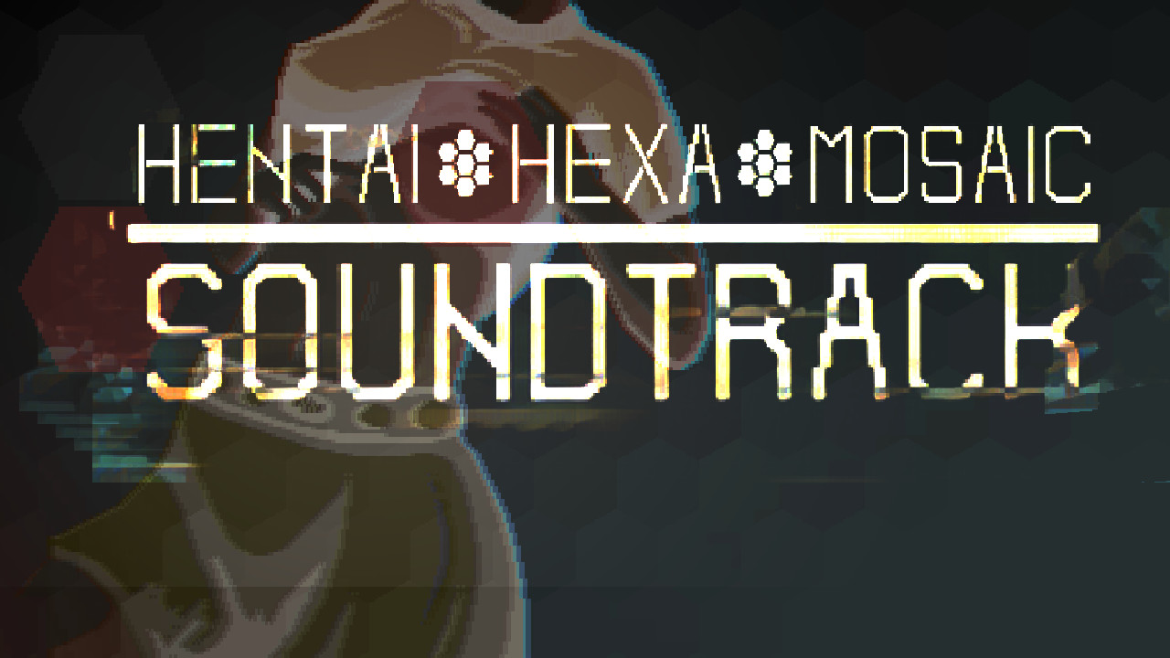 [$ 0.33] Hentai Hexa Mosaic - Soundtrack DLC Steam CD Key