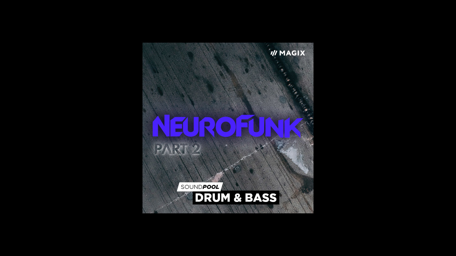 [$ 5.65] MAGIX Soundpool Neurofunk - Part 2 ProducerPlanet CD Key
