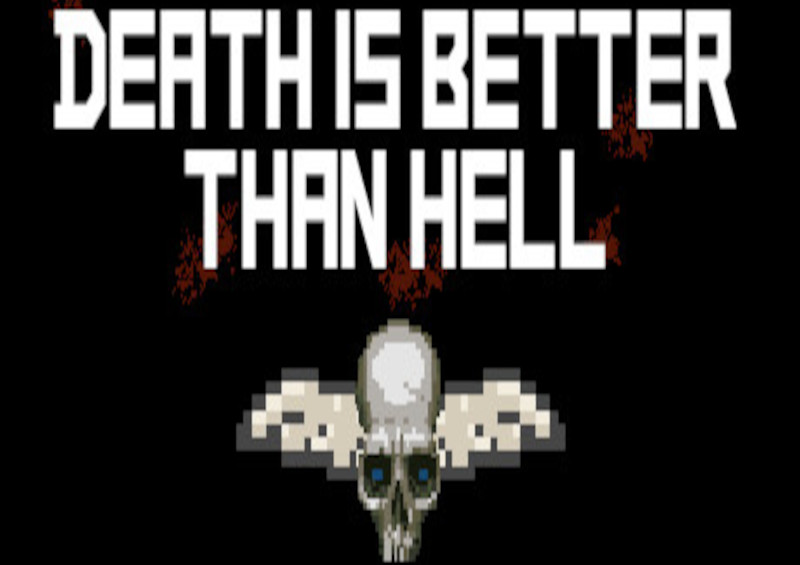 [$ 5.12] Death is better than Hell Steam CD Key